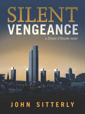 cover image of Silent Vengeance: a Steven O'Rourke Novel